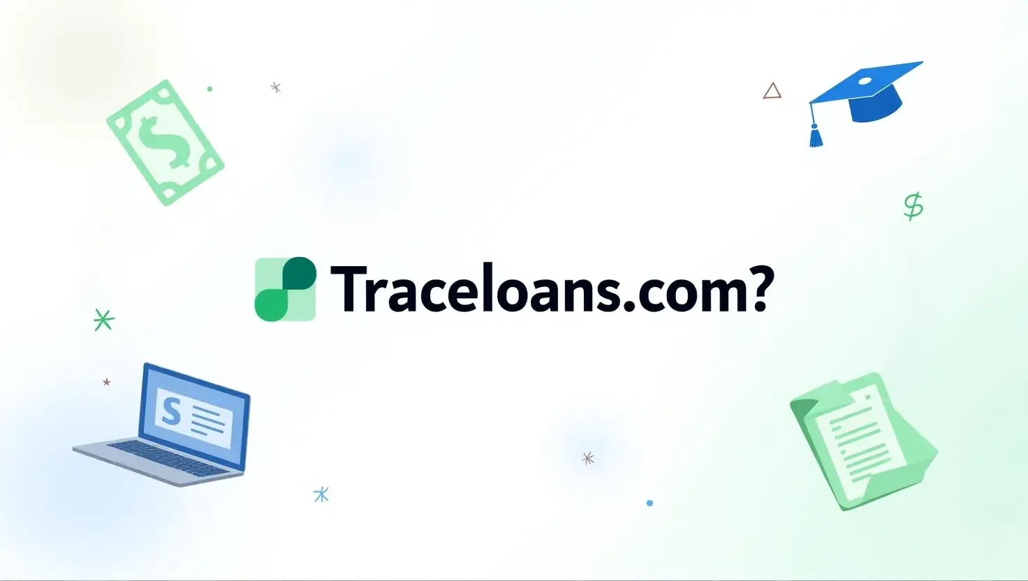 Graphic with bold text “Traceloans.com?” student loans,surrounded by icons of graduation caps, and digital devices, representing modern education financing.